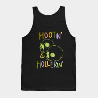 Hootin and Hollerin Tank Top